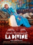 SARAH BERNHARDT LA DIVINE de Guillaume Nicloux