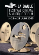 Festival du Cinéma et Musique de Films de La Baule 2025